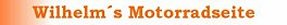 Wilhelms Motorradseite Wilhelms Motorradseite